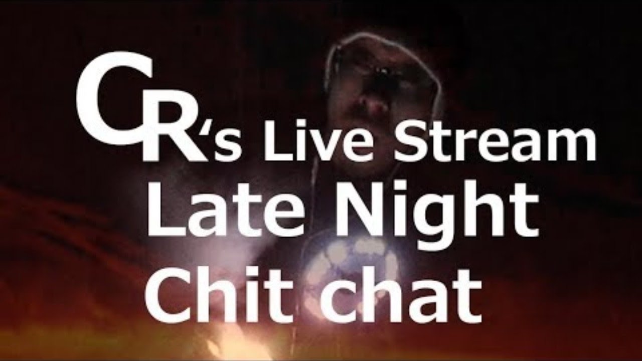 Late Night Chit Chat - YouTube
