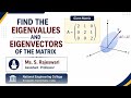 Find the Eigen Values and Eigen Vectors of the Matrix