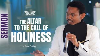 THE ALTAR  TO THE CALL OF HOLINESS || WISEMAN LEBOHANG