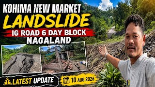 KOHIMA NEW MARKET LANDSLIDE IG ROAD BLOCK UPDATE