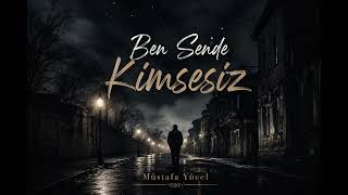 Ben Sende Kimsesiz... Şarkı Izlık Şk Ürkçeslow