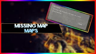 CSGO MISSING MAP MAPS ERROR FIX