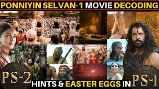 Ponniyinselvan movie Decoding | Hints & Easter eggs of PS2 in PS1