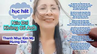 Học Hát bài Nếu Đời Không Có Anh. Thanh nhạc Kim Mỹ Hướng Dẫn