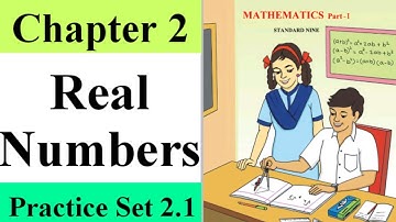 Practice Set 2.1 | real numbers 9th class maths