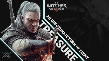 The Witcher 3 Wild Hunt Next-gen : Treasure Hunts - An Unfortunate Turn of Events Walkthrough