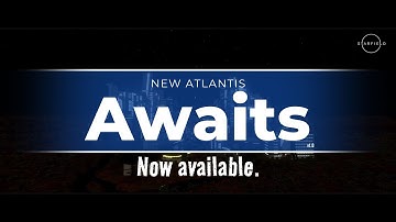 New Atlantis Awaits v1.0 – Tour of the Updated City
