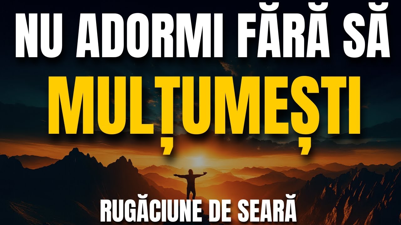 Nu Adormi Fără Să Mulțumești – Rugăciune de Seară Plină de Pace