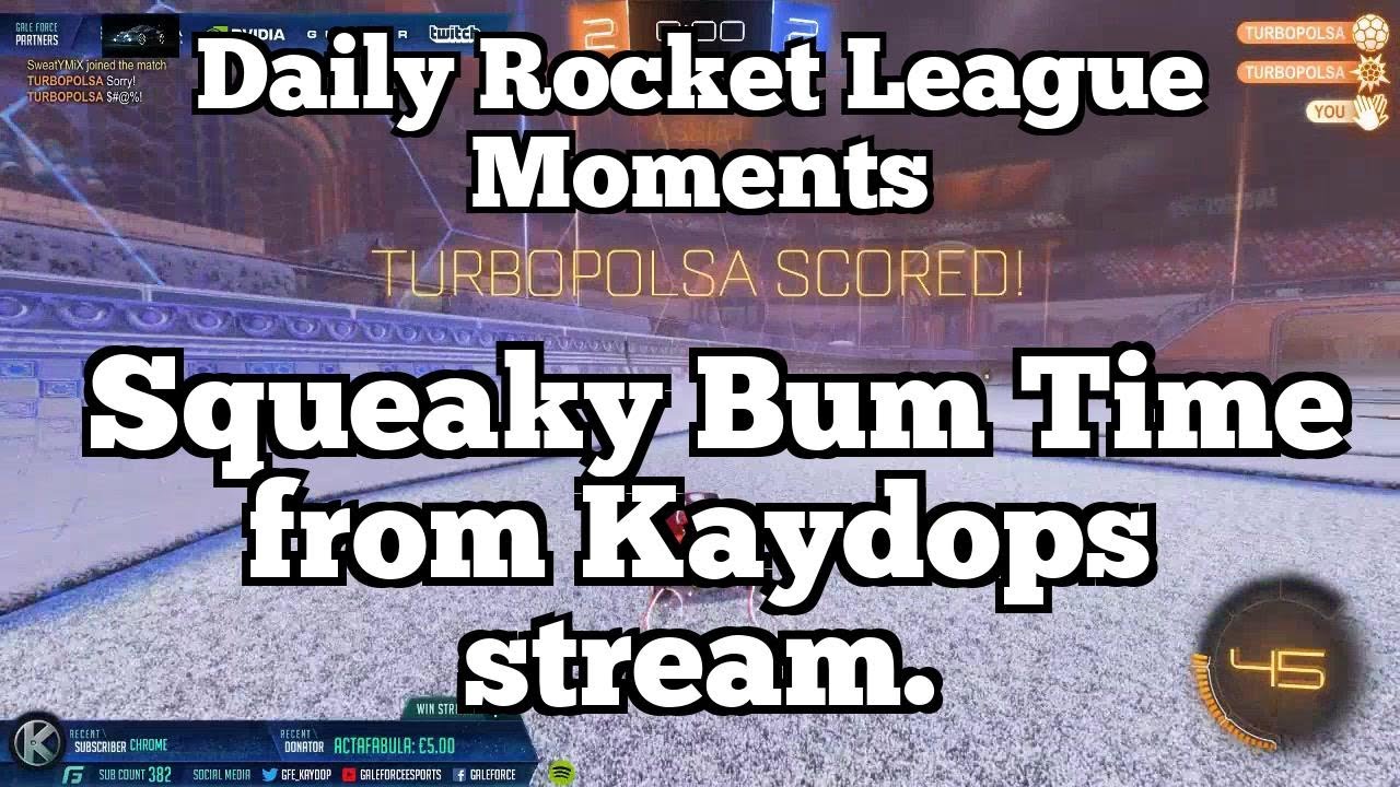 Daily Rocket League Moments: Squeaky Bum Time from Kaydops stream.