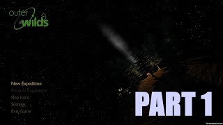 Let's Play Outer Wilds Alpha Version! [Part 1 - Timber Hearth/Attlerock]