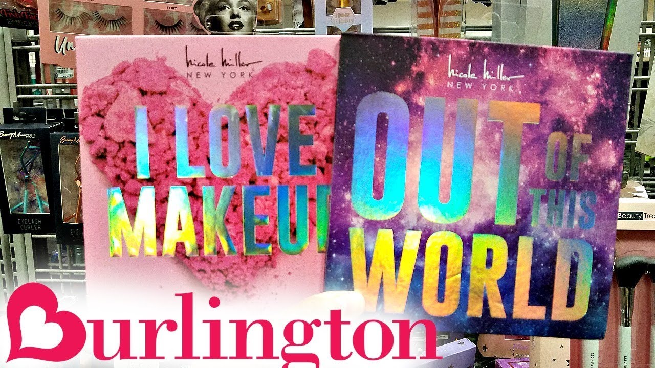 BURLINGTON SHOP WITH ME MAKEUP BACK TO SCHOOL WALK THROUGH 2018