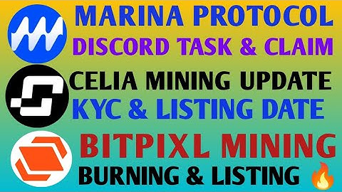 Marina Protocol Update| Marina Protocol Bay Token Claim| Celia App Update | Bitpxl Mining App Update