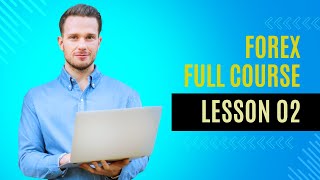 Why Trade Forex Lesson 2 Learn How to Trade Forex from A to Z Full Course