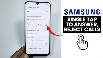 Any Samsung Phone: How to Setup Single Tap to Answer/Reject Calls