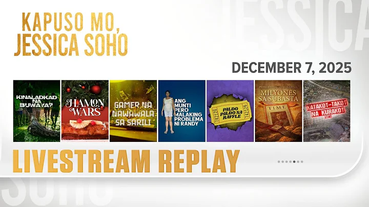 KMJS livestream December 7, 2025 Episode - Replay | Kapuso Mo, Jessica Soho