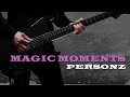 PERSONZ - MAGIC MOMENTS (guitar cover)