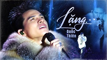 Chìm Đắm Trong Từng Câu Hát Đầy Cảm Xúc Khi Nghe QUỐC THIÊN Live Bản Hit LẶNG (ST: RHYMASTIC)
