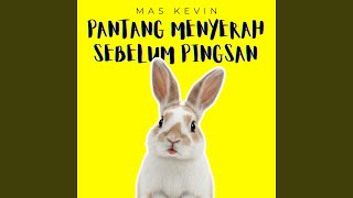 Pantang Menyerah Sebelum Pingsan (Cover Version)