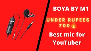 BOYA BY M1 MIC| UNBOXING| REVIEW| BEST MIC FOR YOUTUBERS |UNDER RUPEES 700💥🔥