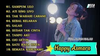 HAPPY ASMARA 'SAMPUN LILO - ATI SING LIYO' || FULL ALBUM GALAU