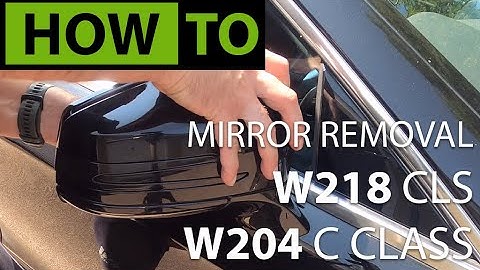 HOW TO Remove Wing Mirror, Glass & Indicator W204 C-Class, W212 E-Class, W218 CLS, W176 A-Class
