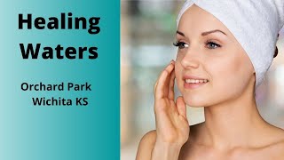 Healing Waters Orchard Park Wichita KS