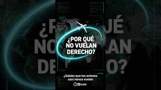 POR QUÉ los AVIONES NO VUELAN RECTO #en50segundos #sabiasque #aviones #aviacion #mapas #geografia
