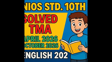 NIOS English 202 TMA Solved 2026 – Apr to Oct Assignments