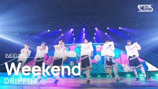 Download lagu DRIPPIN (드리핀) – Weekend @인기가요 inkigayo 20240901