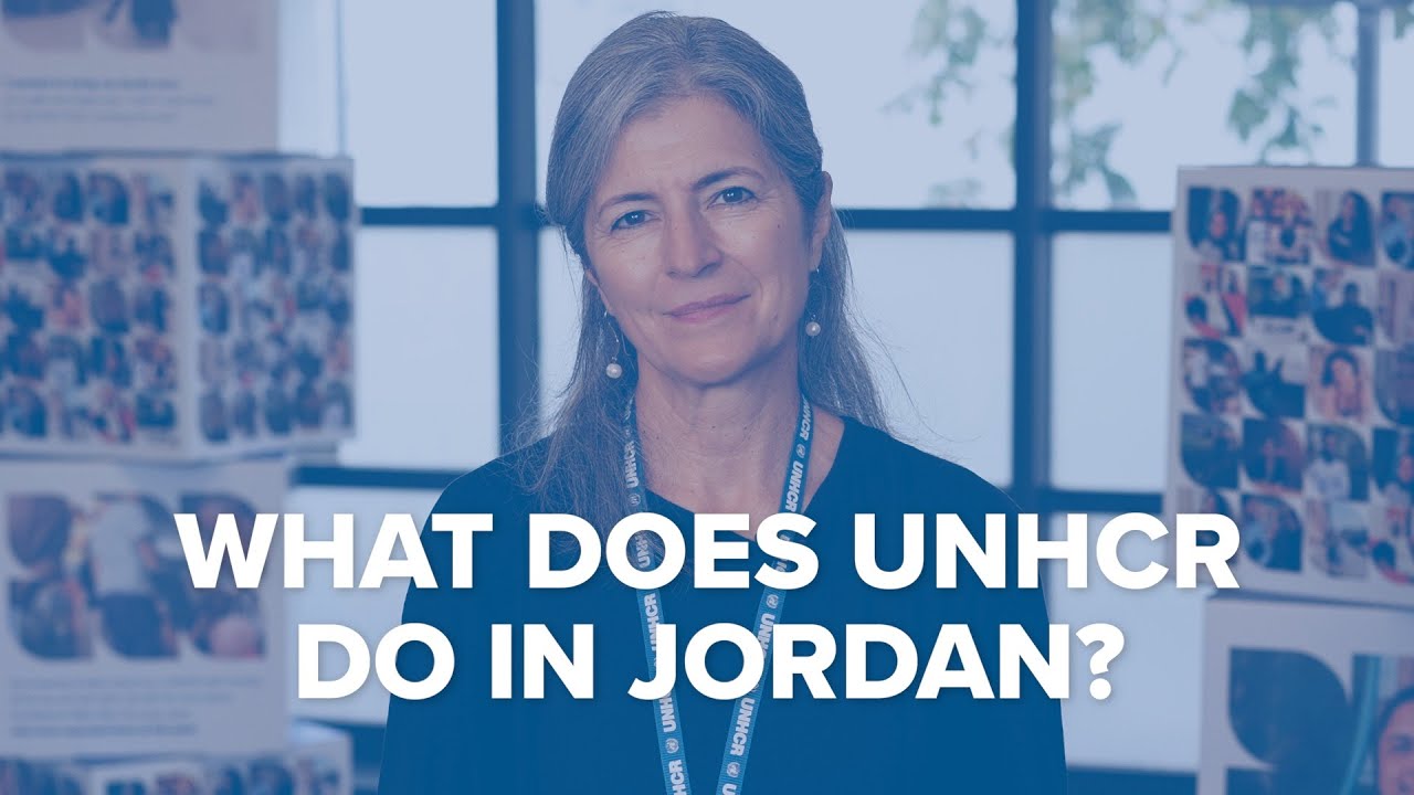 What does UNHCR do in Jordan? | Interview with UNHCR Representative in Jordan