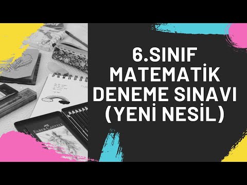 6.Sınıf Matematik Deneme Sınavı (Yeni Nesil)