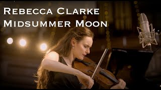 Rebecca Clarke - Midsummer Moon | Elizaveta Saul