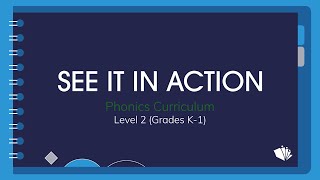 Phonics Curriculum | See It In Action (Grades K-1, Level 2)