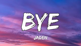 Jaden - BYE (Lyrics) screenshot 5