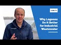 Why Lagoons Do It Better for Industrial Wastewater Treatment