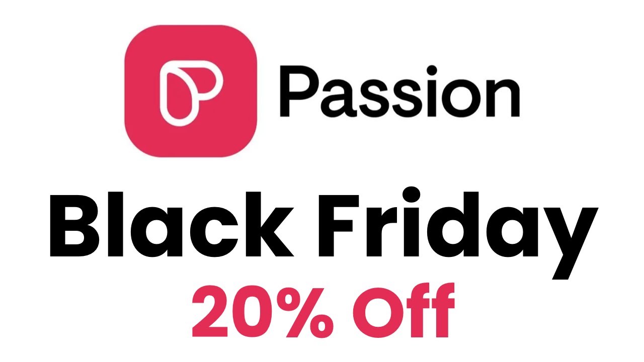 Passion IO Black Friday Offer: Save 20% Off Now