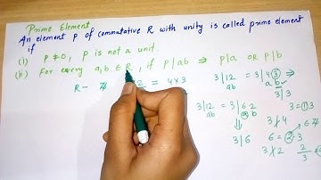Prime Element || Irreducible Element || Proper and Improper Divisor