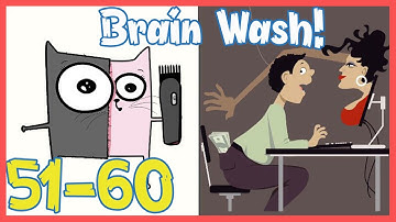 Brain Wash Level 51 52 53 54 55 56 57 58 59 60 Solution Walkthrough | Brain Wash Answer