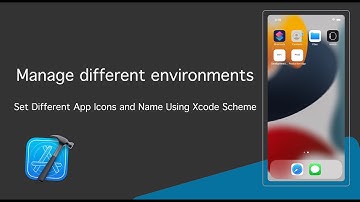 How to set Different App Icons, Names, and custom configurations with Xcode Schemes [Environments]