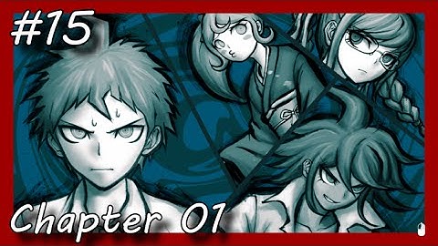 Danganronpa 2: Goodbye Despair - 15 - First Class Trial Part 1 [Chapter 01] (Let