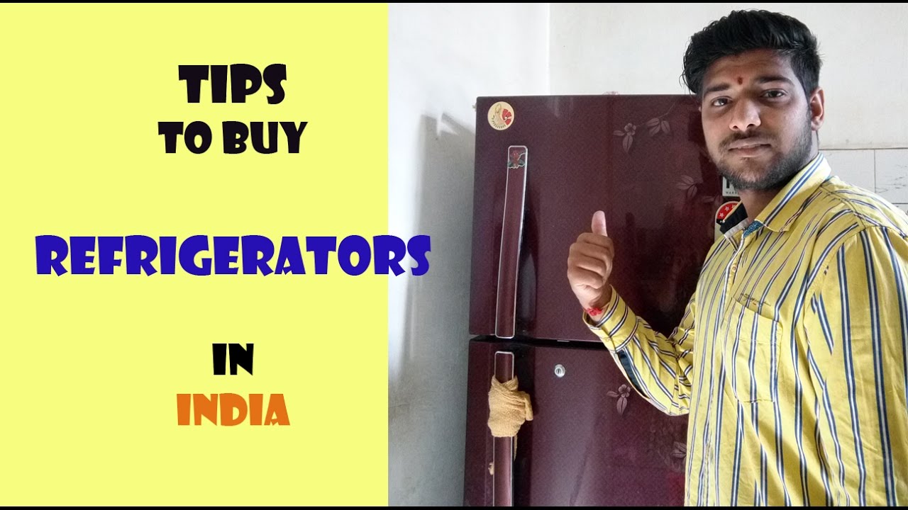 Tips to Buy Refrigerator in India!!best tips for you!! YouTube