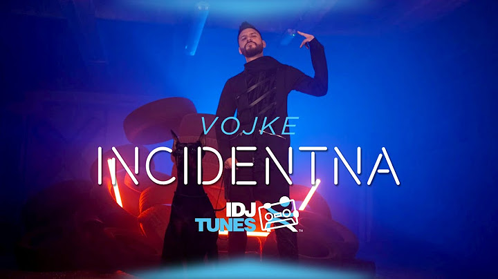 VOJKE - INCIDENTNA (OFFICIAL VIDEO)