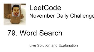 Daily Leetcode #968: Nov 24, 2022 - 79. Word Search