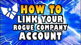 HOW TO LINK ACCOUNTS IN ROGUE COMPANY to Steam, Epic Games, Play station, Xbox & Switch screenshot 5