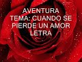 Cuando se pierde un amor-Aventura-letra