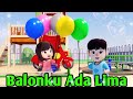 BALONKU ADA LIMA |  Lagu Indonesia Paling Populer Terbaru Tahun 2024 | Balloon Song