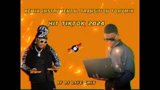 Remix Instrumental Transition Tonymix Hit TikTok 2024 °DJ DAVE-GMIX°