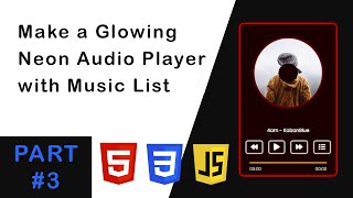 Part#3 | Make a Glowing Neon Audio Player | With Music List | HTML CSS & JavaScript screenshot 2