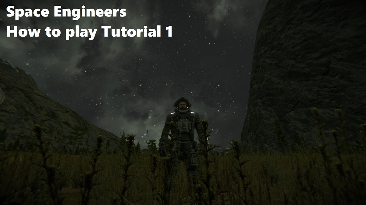 Space Engineers How to play Tutorial 1 - YouTube