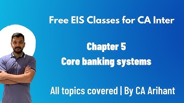 EIS Free lectures - Chapter 5 - Core banking systems